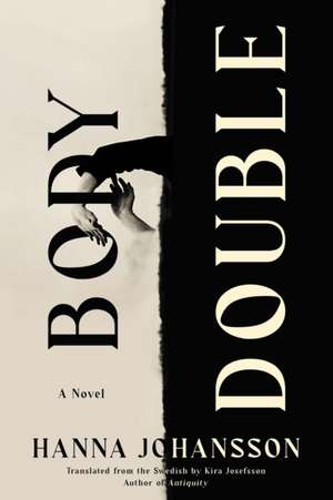 Body Double de Hanna Johansson