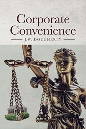 Corporate Convenience de J. W. Dougherty