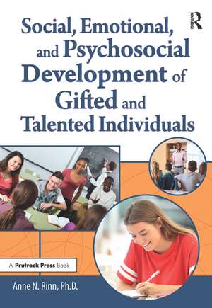 Social, Emotional, and Psychosocial Development of Gifted and Talented Individuals de Anne Rinn