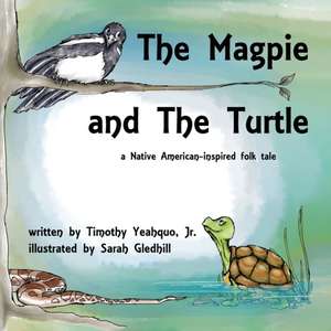 The Magpie and The Turtle de Timothy Yeahquo