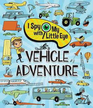 Vehicle Adventure (I Spy with My Little Eye) de Steve Smallman