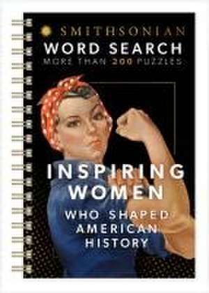 Smithsonian Word Search Inspiring Women Who Shaped American History de Parragon Books