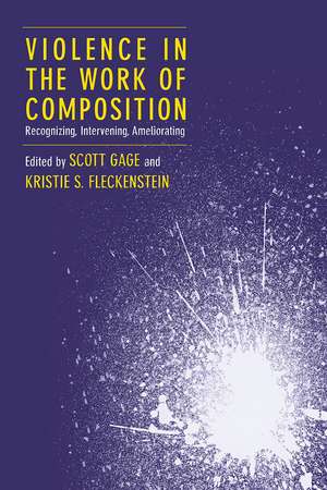 Violence in the Work of Composition: Recognizing, Intervening, Ameliorating de Scott Gage