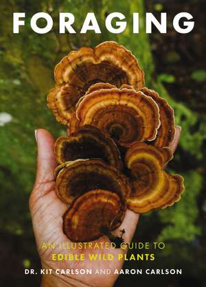 Foraging: An Illustrated Guide to Edible Wild Plants de Cider Mill Press