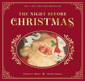 The Night Before Christmas: The Collectible Edition de Clement Moore