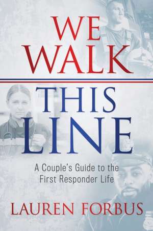 We Walk This Line de Lauren Forbus