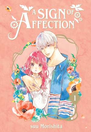 A Sign of Affection 1 de Suu Morishita