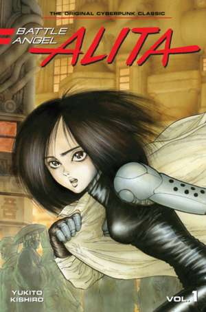 Battle Angel Alita 1 (Paperback) de Yukito Kishiro