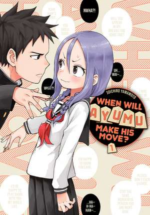 When Will Ayumu Make His Move? 1 de Soichiro Yamamoto