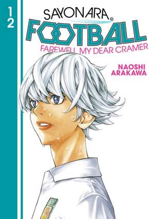 Sayonara, Football 12 de Naoshi Arakawa