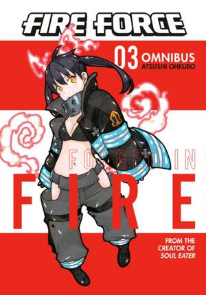 Fire Force Omnibus 3 (Vol. 7-9) de Atsushi Ohkubo