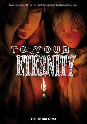 To Your Eternity 19 de Yoshitoki Oima