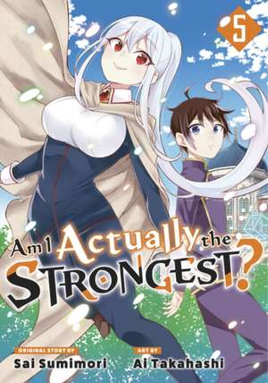 Am I Actually the Strongest? 5 (Manga) de Ai Takahashi