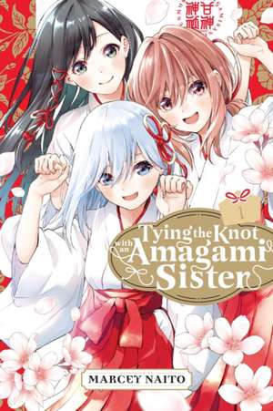 Tying the Knot with an Amagami Sister 1 de Marcey Naito