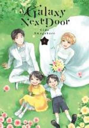 A Galaxy Next Door 6 de Gido Amagakure