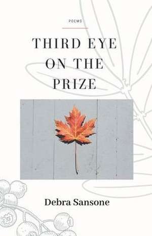 Third Eye on the Prize de Debra Sansone