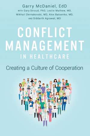 Conflict Management in Healthcare de Garry Mcdaniel