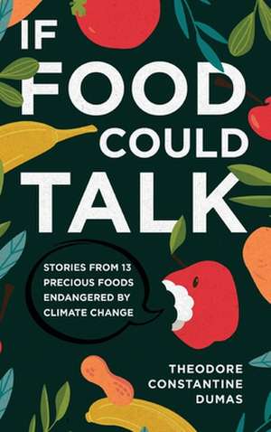 If Food Could Talk de Theodore Dumas