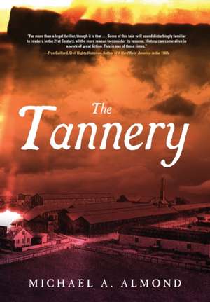 The Tannery de Michael A. Almond