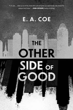 Coe, E: Other Side of Good