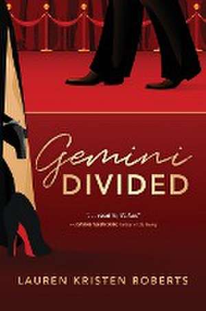Gemini Divided de Lauren Kristen Roberts