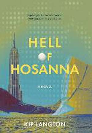 Hell of Hosanna de Kip Langton