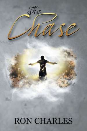 The Chase de Ron Charles
