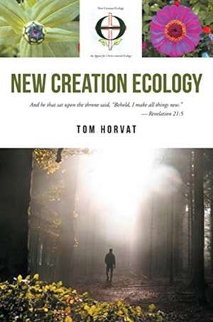 NEW CREATION ECOLOGY