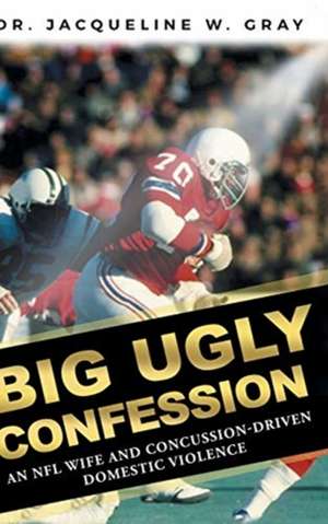 Big Ugly Confession de Jacqueline W. Gray