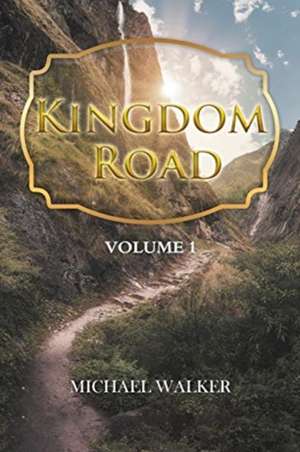 Kingdom Road de Michael Walker