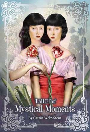 Tarot of Mystical Moments de Catrin Welz-Stein