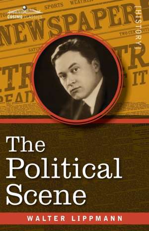 The Political Scene de Walter Lippmann