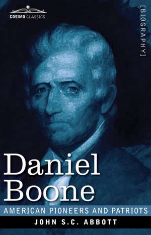 Daniel Boone de John S. C. Abbott