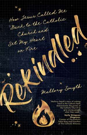 Rekindled de Mallory Smyth