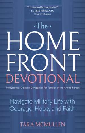 The Homefront Devotional de Tara McMullen