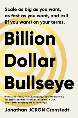 Billion Dollar Bullseye de Jonathan Cronstedt