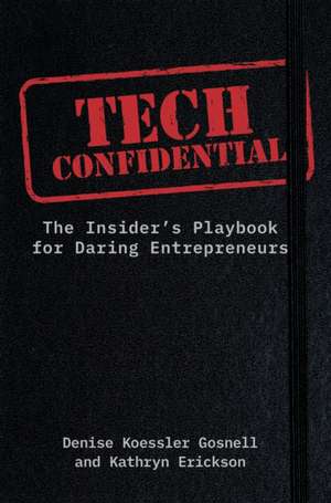 Tech Confidential de Denise Koessler Gosnell