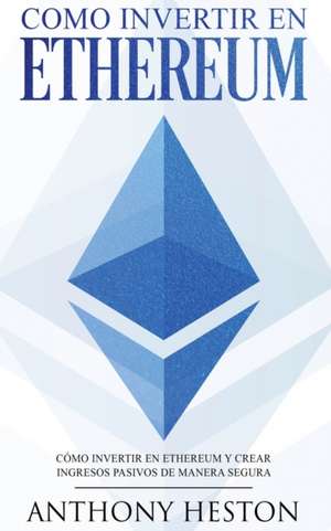 Como invertir en Ethereum de Jaime Venegas