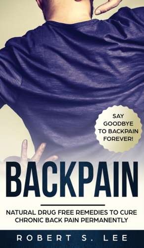 Back Pain de Robert S Lee