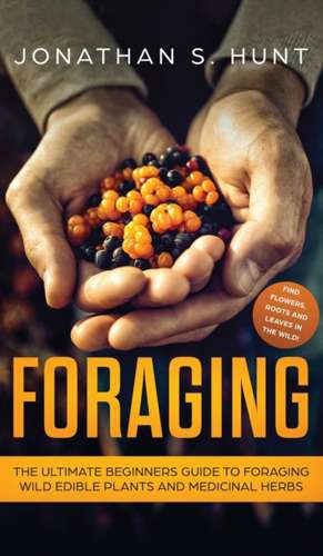 Foraging de Jonathan S. Hunt