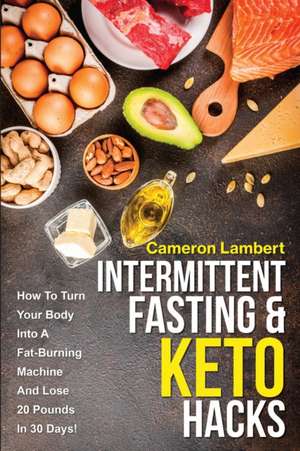 Intermittent Fasting & Keto Hacks de Cameron Lambert