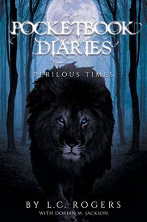 Pocketbook Diaries - Perilous Times de L. C. Rogers