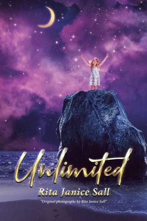 Unlimited de Rita Janice Sall