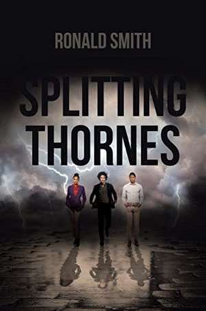 Splitting Thornes de Ronald Smith