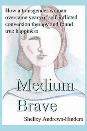 Medium Brave de Shelley Andrews-Hinders