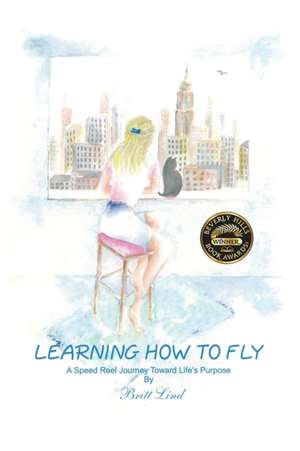 Learning How to Fly de Britt Lind