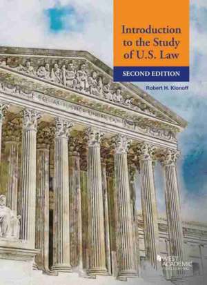 Introduction to the Study of U.S. Law de Robert H. Klonoff