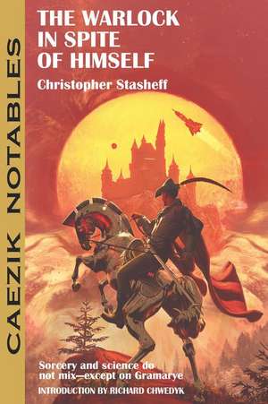 The Warlock in Spite of Himself de Christopher Stasheff