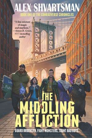 The Middling Affliction: The Conradverse Chronicles, Book 1 de Alex Shvartsman