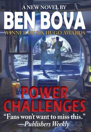 Power Challenges de Ben Bova